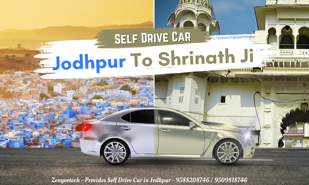 Self Drive Car from Jodhpur to shrinath ji by hrs tours jodhpur rihanshu dhawan 9588208746