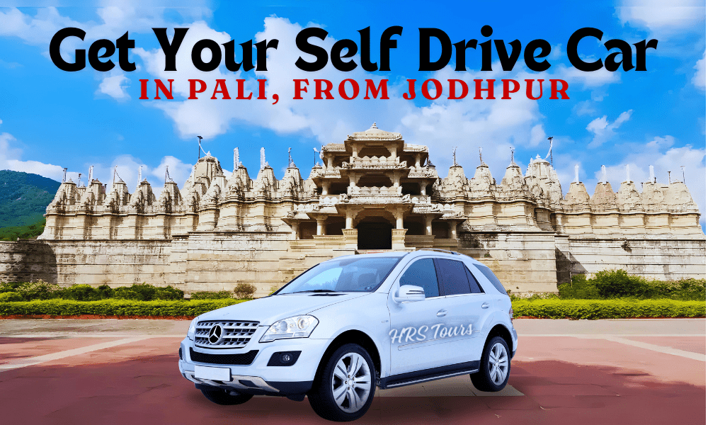 If you are searching Self Drive Car in Pali then you are at right platform because HRS Tours provides self drive car in Pali from Jodhpur at the best price with a simple and quick process.-min
